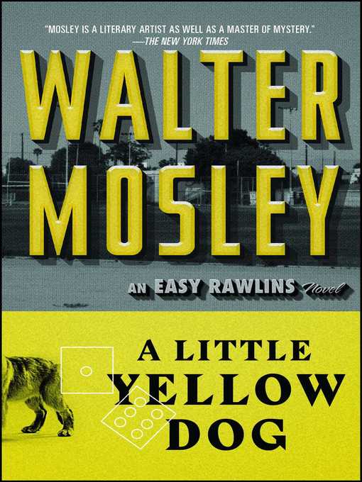 Title details for A Little Yellow Dog by Walter Mosley - Wait list
